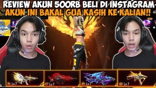 REVIEW AKUN YG GUA BELI DI IG HARGA CUMA 500K TAPI SULTAN BUAT BAGIIN KE VIEWERS - MMA