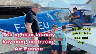 Trải nghiệm lái máy bay với anh cơ trưởng 34 năm của Air France bay về Vn luôn quá/cuộc sống pháp