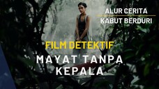 FILM TERBARU NICOLAS SAPUTRA TENTANG DETEKTIF - PART 3