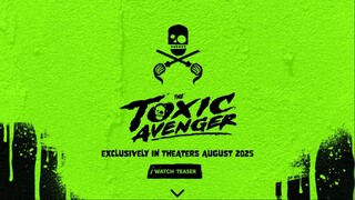 The Toxic Avenger 2025