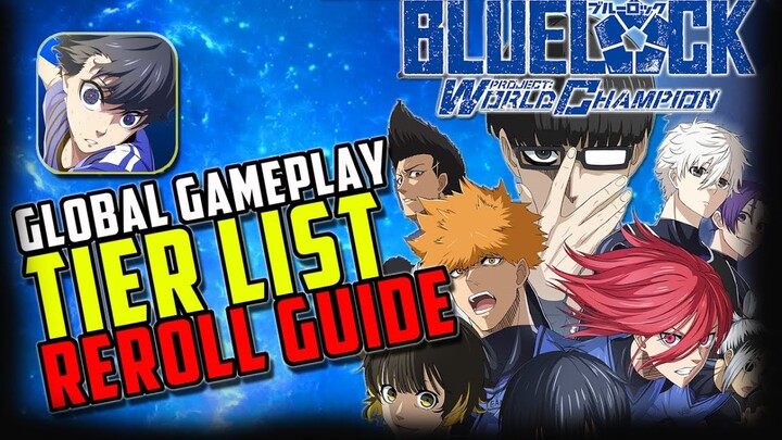 [Tier list Reroll] Blue Lock Project World Champion PWC (Android) Global Release Gameplay