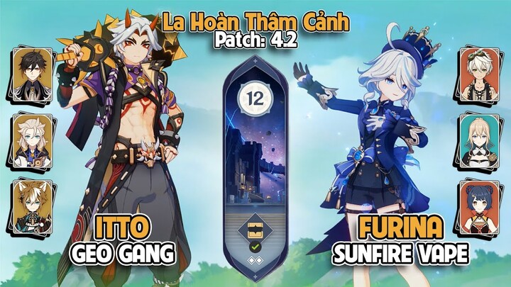 Itto Geo Gang & Furina Sunfire Vape | Genshin Impact La Hoàn 4.2 | Tầng 12 9 Sao