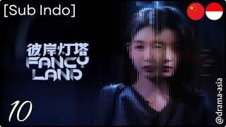 [Sub Indo] Fancy Land – Eps. 10 (2025)