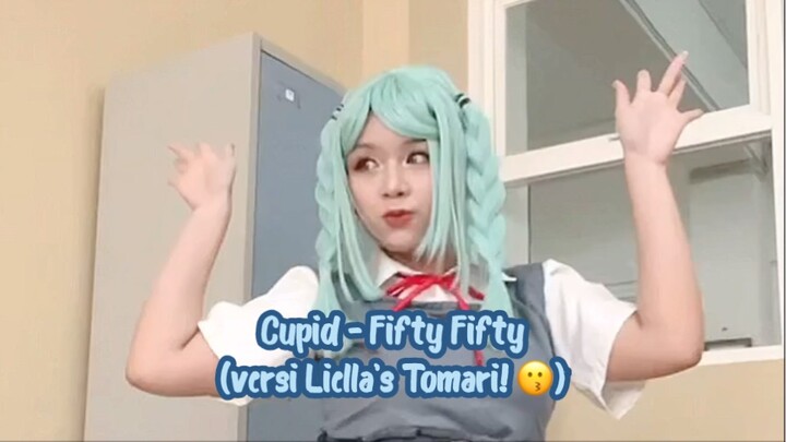 Cupid - Fifty Fifty (Tomari Onitsuka - Liella Love Live!)