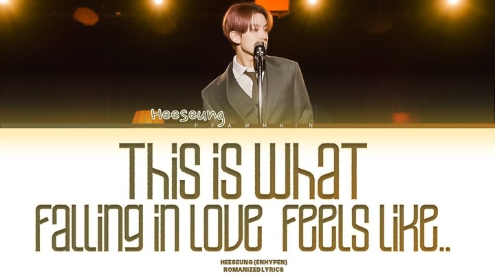 ENHYPEN HEESEUNG "THIS IS WHAT FALLING IN LOVE FEELS LIKE" LYRICS