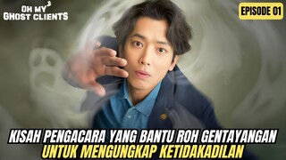 KISAH PENGACARA YANG MEMBANTU HANTU MENCARI KEADILAN - ALUR CERITA 0H MY GH0ST CL!ENT EPISODE 01