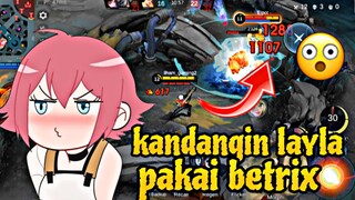enak banget 🥵 lawan Layla pakai betrix !! auto winn 🔥