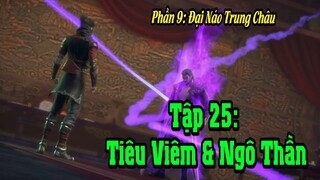 Đấu Phá Thương Khung Tập 25 Phần 9 Tiêu Viêm Chiến Ngô Thần