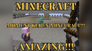 MINECRAFT - MOMENT KEREN MINECRAFT!!! KOMPILASI MINECRAFT 20