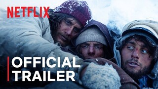 Society of the Snow | Official Trailer | Netflix-2024