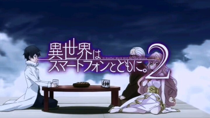 Isekai Wa Smartphone To Tomo Ni 2nd Season TRAILER