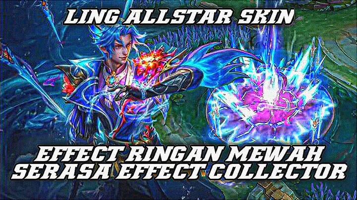 Skin Allstar Ling Effect Tebel Banget Berasa Skin Collector🔥