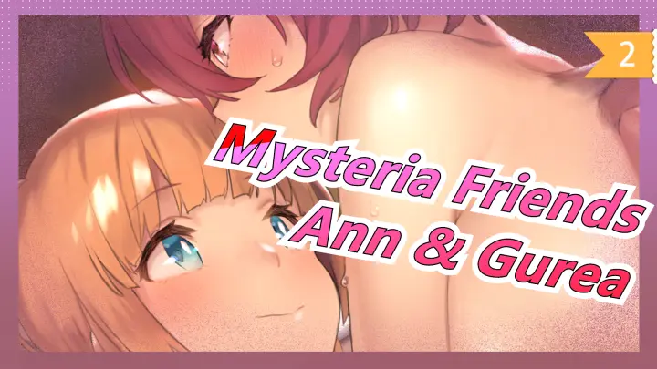 [Mysteria Friends] Ann & Gurea's Character Songs_A2