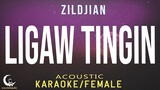 LIGAW TINGIN - Zildjian ( Acoustic Karaoke/Female Key )