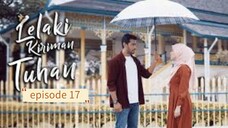 Lelaki kiriman tuhan episode 17