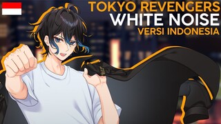 【VERSI INDONESIA】Tokyo Revengers OP2 - White Noise by Official髭男dism | Andi Adinata Cover