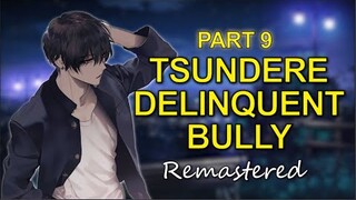 Tsundere Delinquent Bully FINALE - Part 9 Remaster「ASMR Boyfriend Roleplay/Male Audio」
