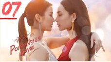 Poisonous Love - Episode 7 [Eng Sub]