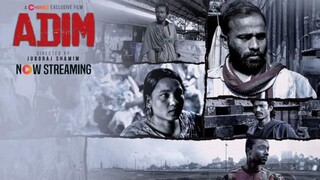Adim (আদিম) - 2025 bangla movie..