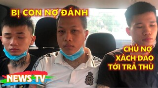 [TIN HOT 24H]. Bị con nợ đánh, chủ nợ xách dao tới trả thù