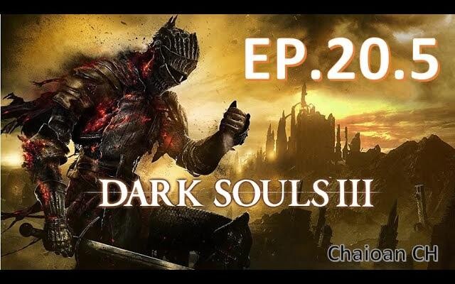 Dark Souls 3 EP205 หัวร้อนตุย 30+ ผ่านสักที