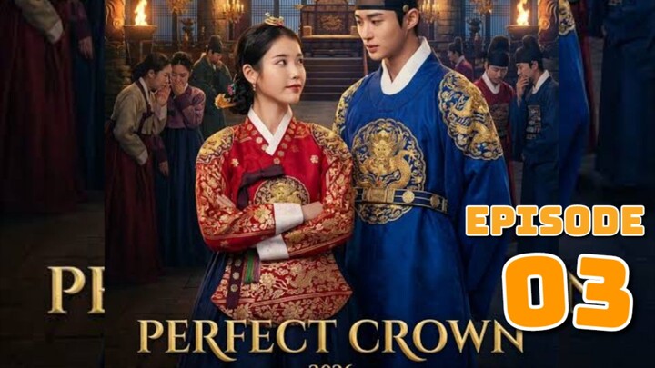 Perfect Crown : Episode 3 EngSub / IndoSub