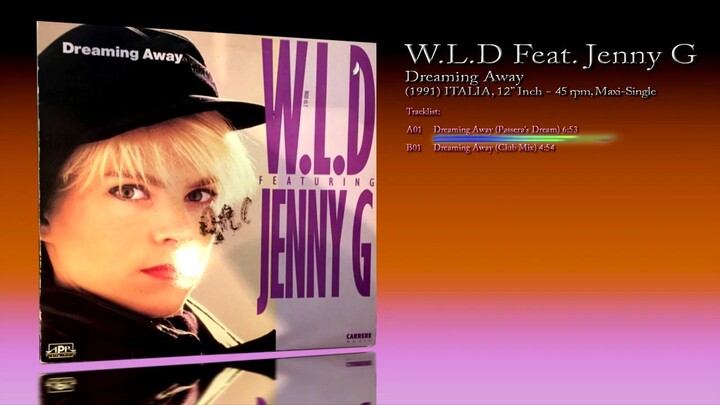 W.L.D (We Love Disco) Featuring Jenny G (1991) Dreaming Away [12' Inch - 45 RPM - Maxi-Single]