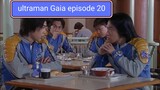 ultraman Gaia episode 20