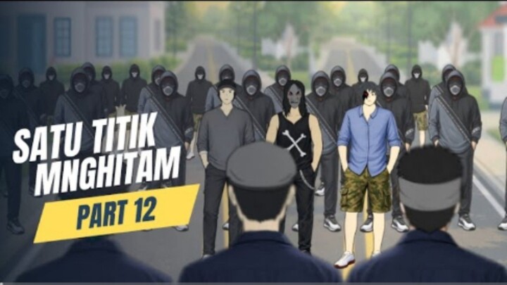 SATU TITIK MENGHITAM PART 12 - Drama Animasi