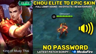 Chou Elite To Epic Skin Script - Full Lobby Sound & Full Effects (No Password) | MLBB