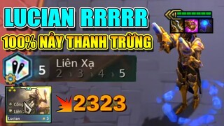 XẢ ĐẠN NHƯ THANH TRỪNG VỚI LUCIAN ĐỒ CHUẨN + 5 LIÊN XẠ CỰC KHỎE