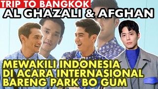 AL GHAZALI TRIP TO BANGKOK, JADI UNDANGAN DI EVENT INTERNASIONAL BARENG PARK BO GUM & AFGAN!!