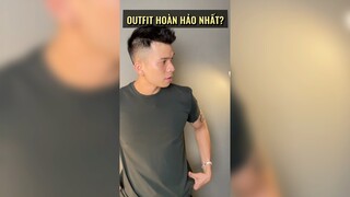 Outfit hoàn hảo nhất