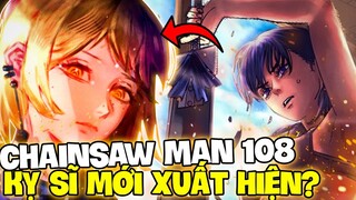 CHAP MỚI CHAINSAW MAN 108 | NẠN ĐÓI HAY TỬ THẦN?| KỴ SĨ KHẢI HUYỀN MỚI XUẤT HIỆN!!