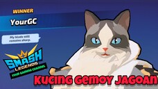 SMASH LEGENDS : Kucing Gemoy Jagoan 🤩🐈