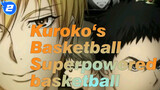 Kuroko‘s Basketbal【MAD】Brothers, superpowered basketball is here!_2