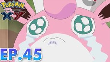 Pokemon The Series XY Episode 45