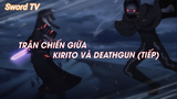 Sword Art Online II (Short Ep 13) - Kirito x Death Gun (Tiếp) #swordartonline