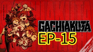 Gachiakuta || S1 || EP-15 (HINDI)
