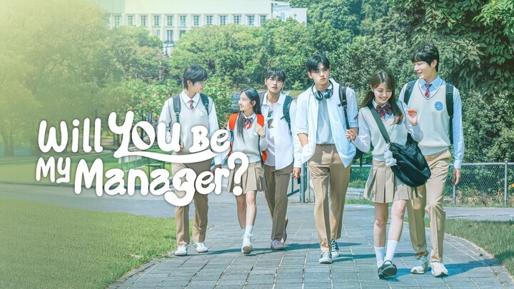 Will You Be My Manager (2025) Episode 6 End Eng Sub