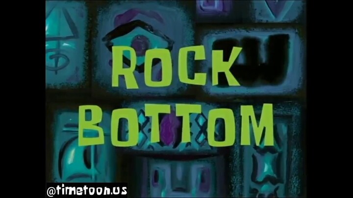 Spongebob SquarePants S1 EPS 17b dub indo - Rock Bottom