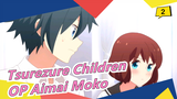 [Tsurezure Children] OP Aimai Moko [Versi Lengkap], Teks CN & JP_2