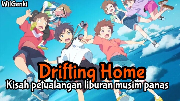 Anime Drifting Home |Petualangan Liburan Musim Panas|
