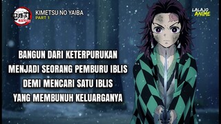 BOCAH NAAS |Seluruh alur cerita | KIMETSU NO YAIBA | PART 1