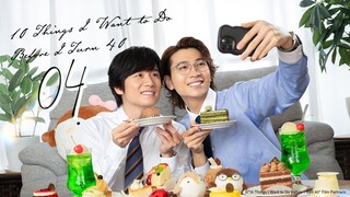 10 ᴛʜɪɴɢs ɪ ᴡᴀɴᴛ ᴛᴏ ᴅᴏ ʙᴇғᴏʀᴇ ɪ ᴛᴜʀɴ 40  Episode 4 [Eng sub]