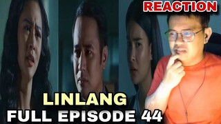 Linlang: Full Episode 44 (March 21, 2024) REACTION