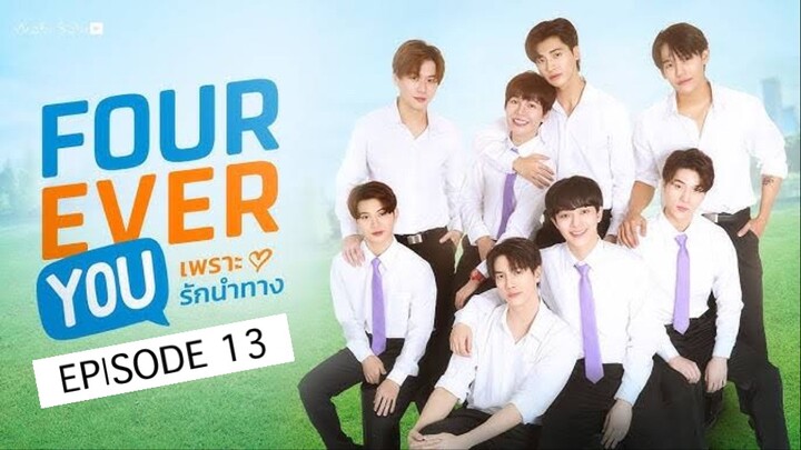 FOUREVER YOU PROJECT EP 13 🇹🇭