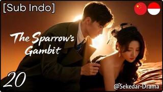 [Sub Indo] The Sparrow’s Gambit – Eps. 20 (2025)