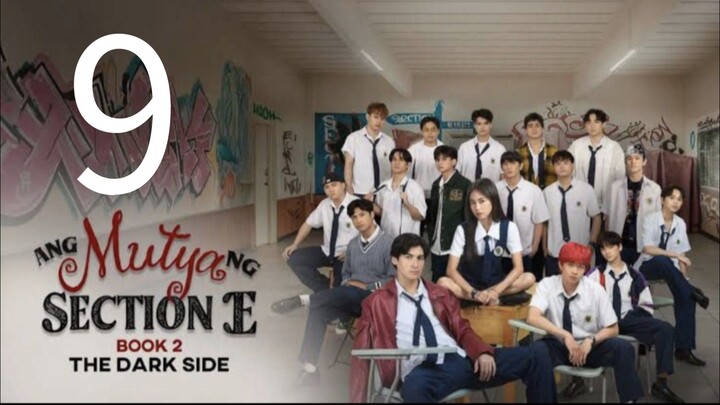 Ang Mutya Ng Section E Season 2 EPISODE 9 TAGALOG DUBBED