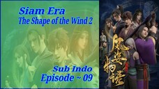 {Eps ~09} Siam Era "The Shape of the Wind 2" (Kesatria Malam Putih)